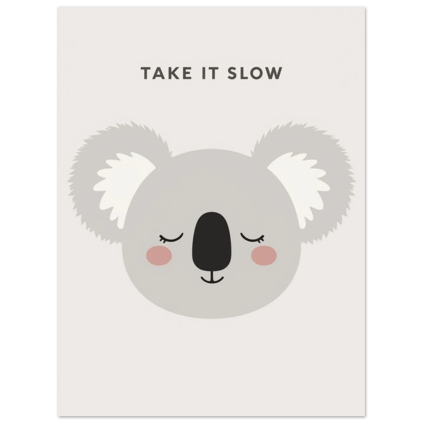 Minimalistiskt djurmotiv med en koala och budskapet Take it slow
