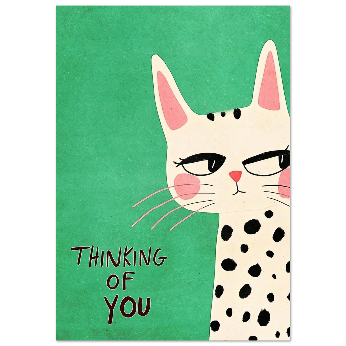 Prickig katt med texten Thinking of You på mörkgrön bakgrund