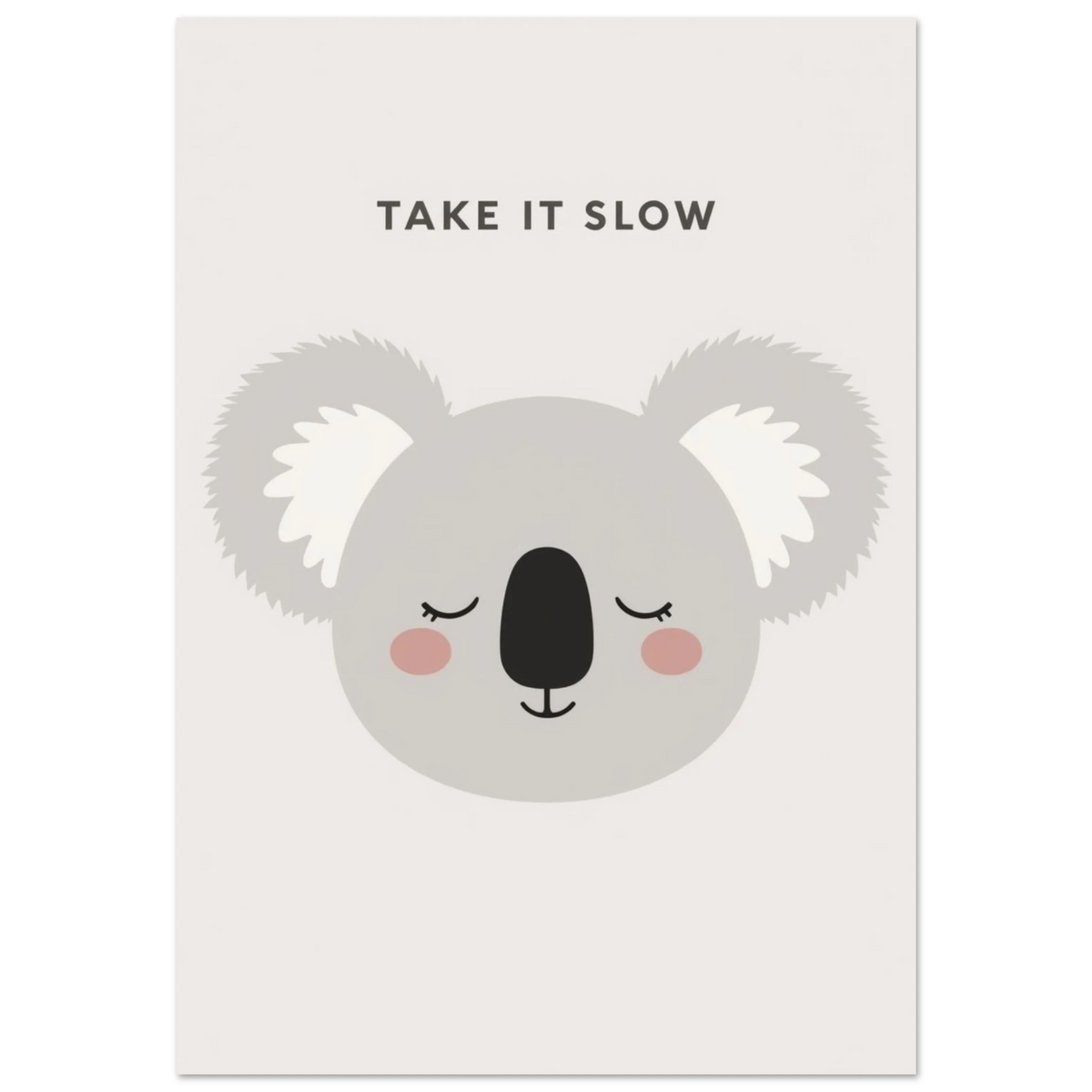 Grå koala med slutna ögon och texten Take it slow