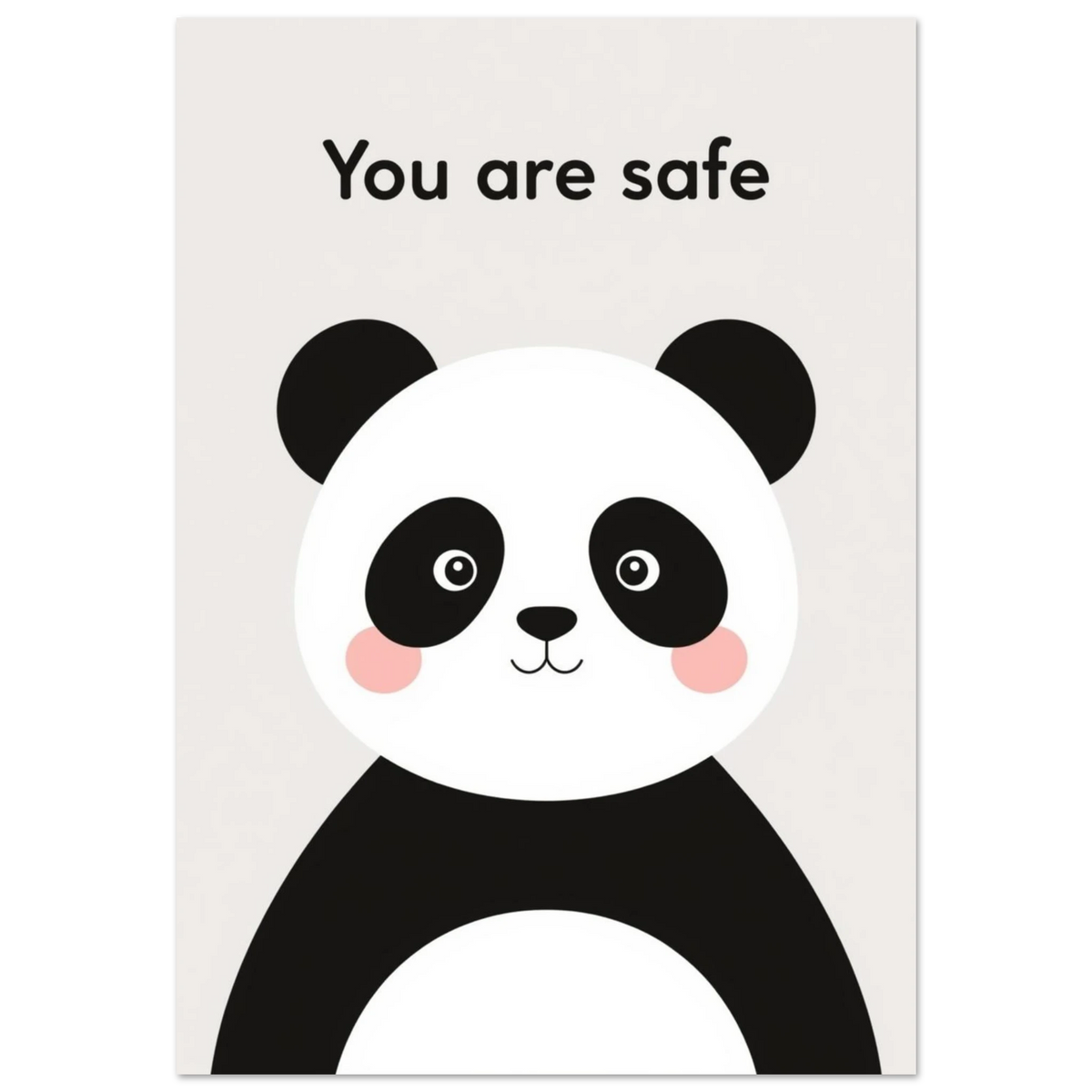 Söt panda med rosa kinder och texten You are safe – barnposter