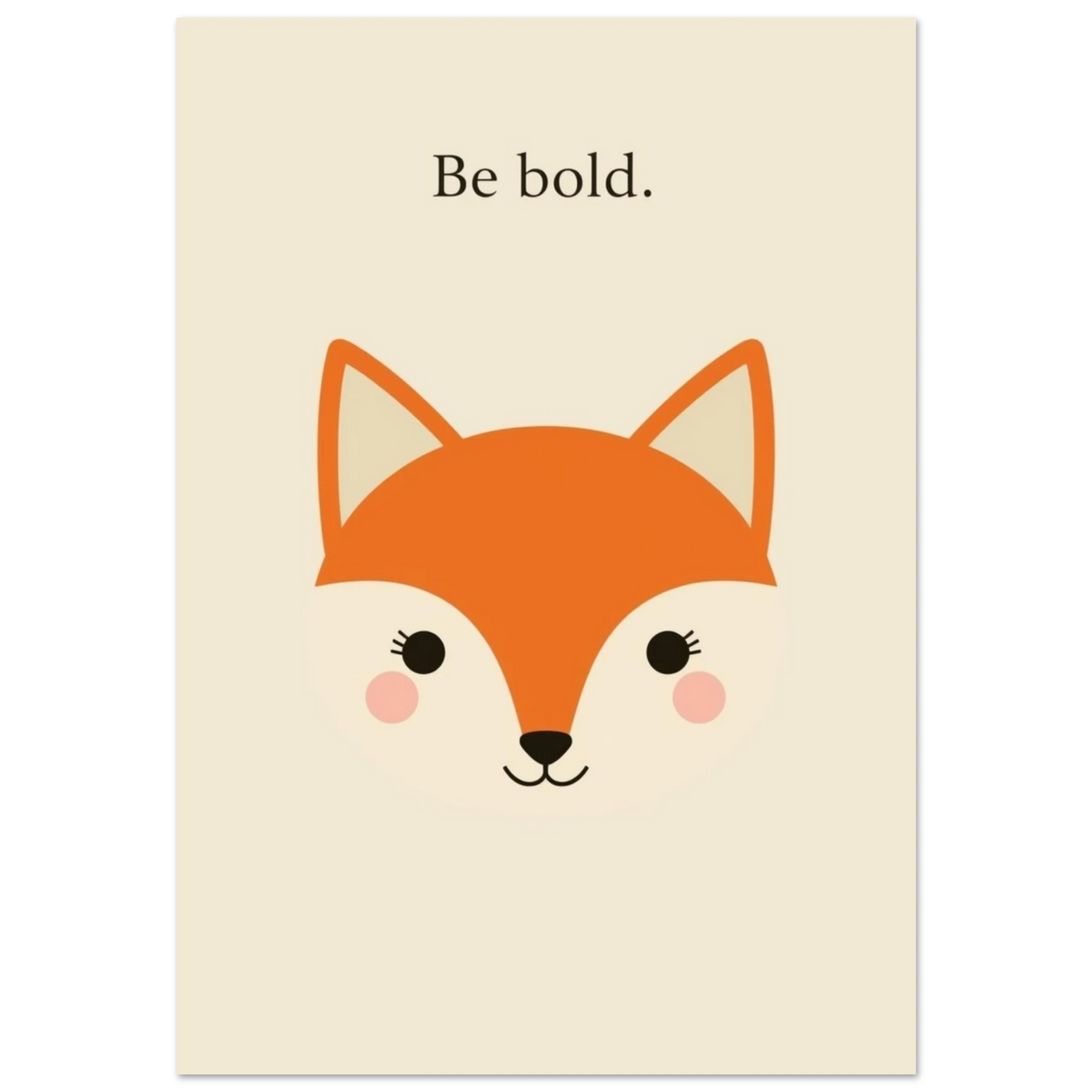 Söt räv med rosiga kinder och texten Be Bold – barnposter