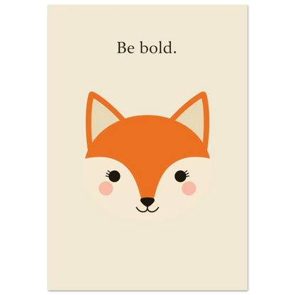 Söt räv med rosiga kinder och texten Be Bold – barnposter