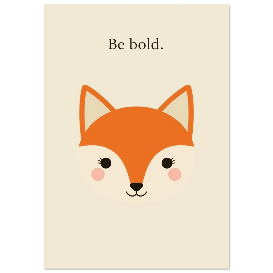 Söt räv med rosiga kinder och texten Be Bold – barnposter