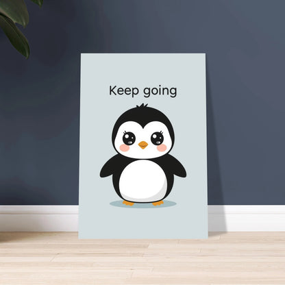Söt baby pingvin med stora ögon och texten Keep going