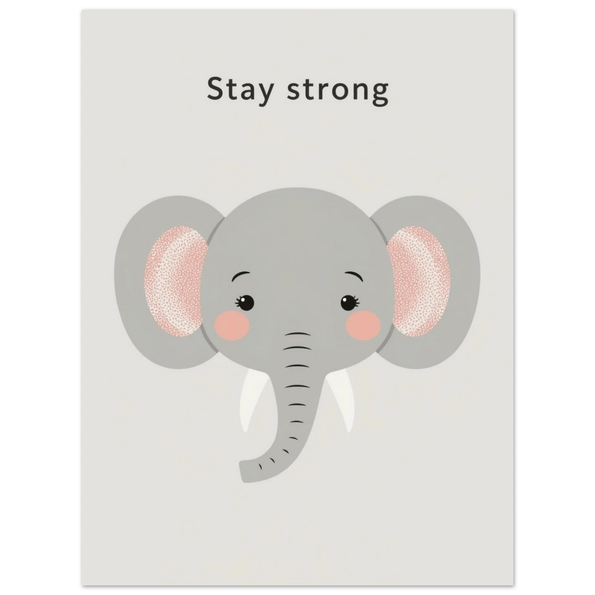 Barnposter med grå elefant och texten Stay Strong i modern stil