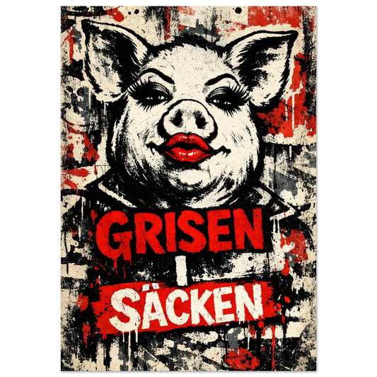 Sminkad gris med röda läppar och ögonfransar med texten Grisen i säcken – Retro poster