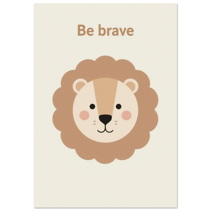 Minimalistiskt lejonansikte med texten Be Brave på beige bakgrund – barnposter